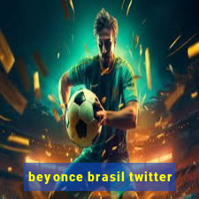 beyonce brasil twitter